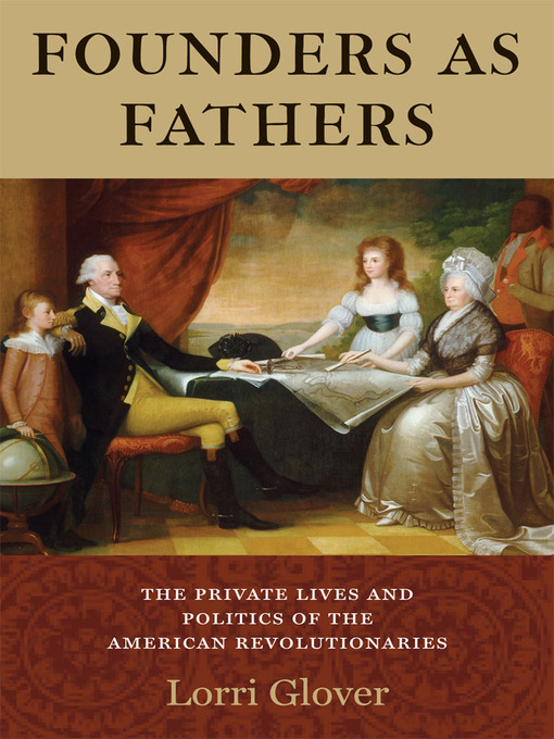 Title details for Founders as Fathers by Lorri Glover - Available